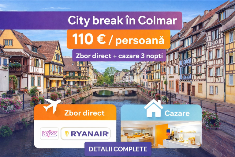 ✈️ City break în Colmar la doar&nbsp;110 € / persoană&nbsp;– zbor direct + cazare 3 nopți