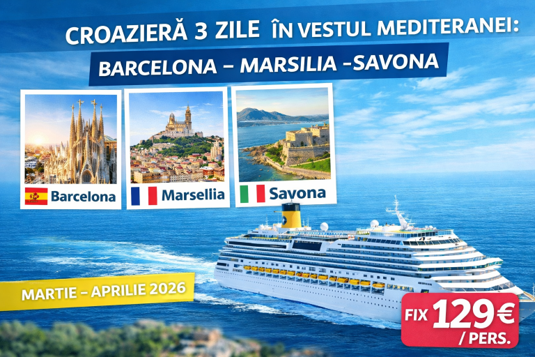 Croazieră 3 zile în vestul Mediteranei: Barcelona – Marsilia – Savona | 129 € / pers (pensiune completă)